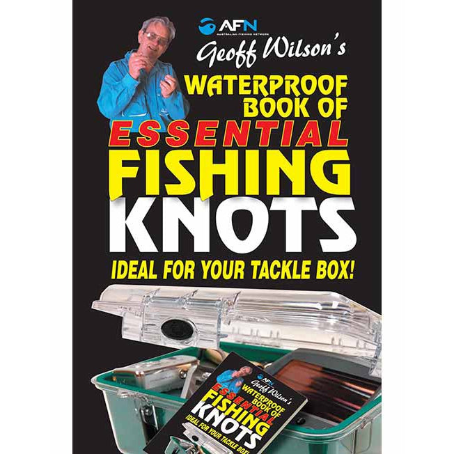 Geoff Wilsons Waterproof Book of Essential Fishing Knots